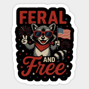 Feral & Free – Funny - Raccoon - 4th of July - Raccoon - Design Sticker